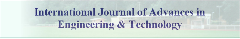 
International Journal of Advances in 
Engineering & Technology